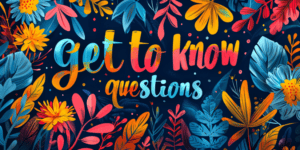 get to know you questions fun