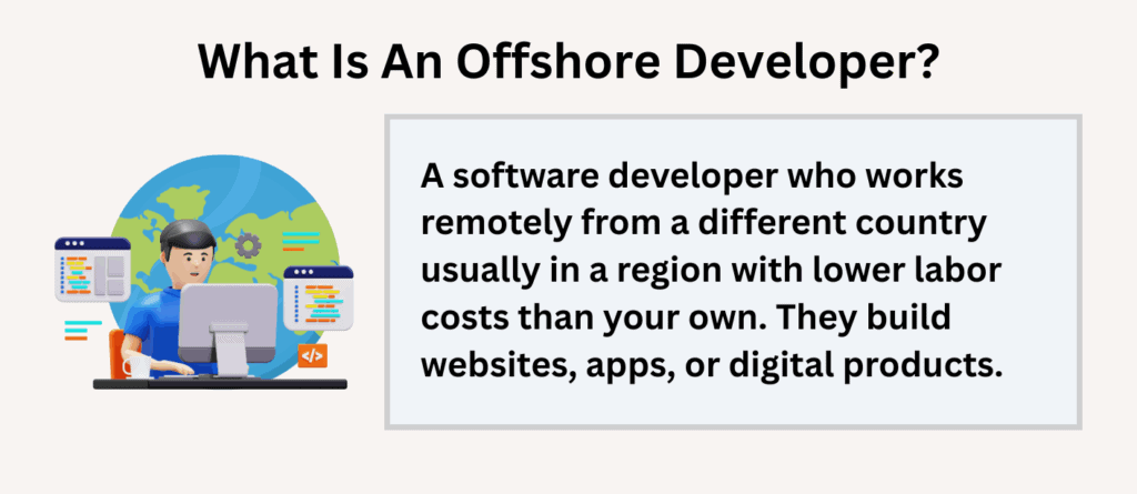 how to hire the best developers offshore - What Is An Offshore Developer?